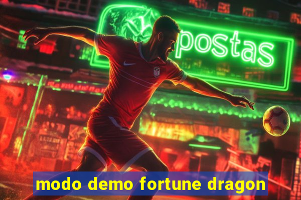 modo demo fortune dragon